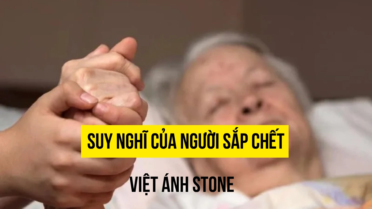 Suy nghĩ của người sắp chết