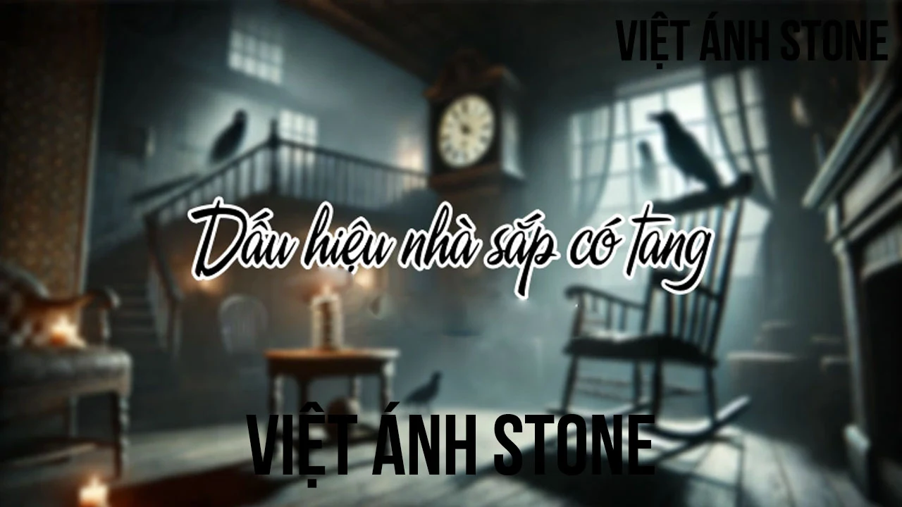 dấu hiệu nhà sắp có tang